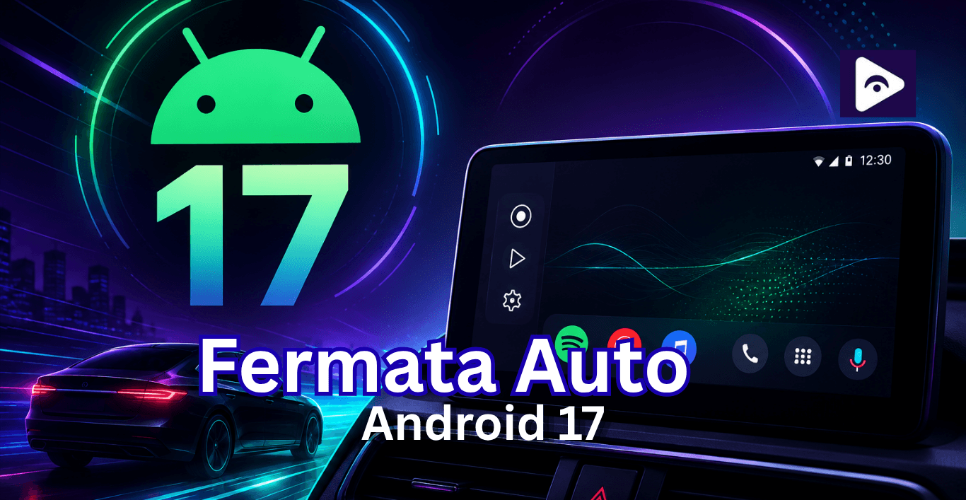 How to Use Fermata Auto on Android 17 (Upcoming Version)?
