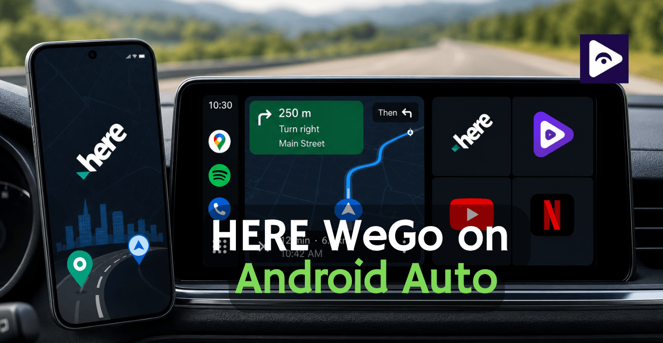 How to Add HERE WeGo Navigation on Android Auto?