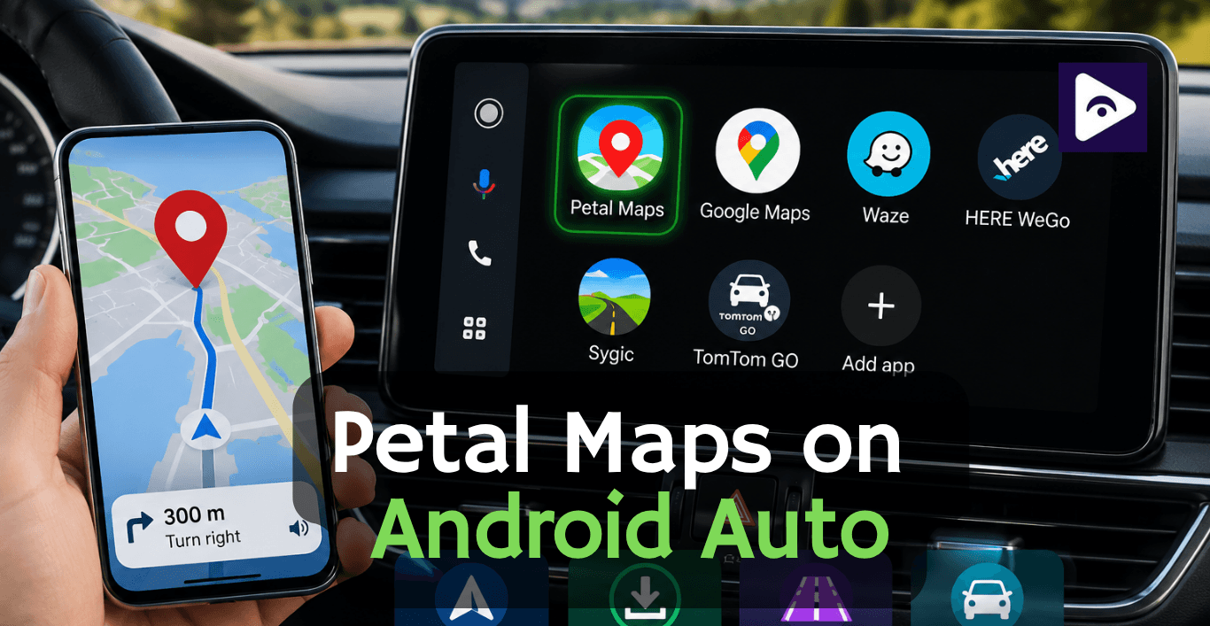 How to Add Petal Maps on Android Auto? [2026]